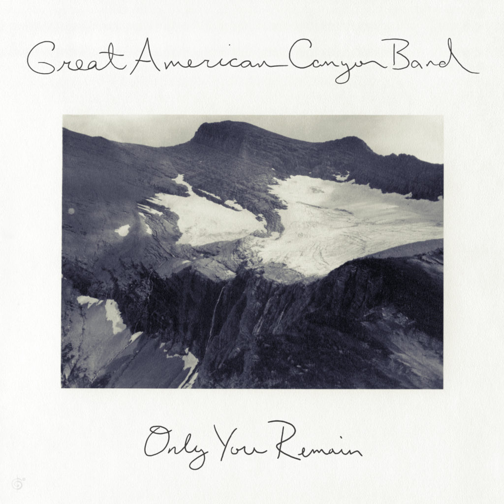 Great American Canyon – Only you remain Out now!