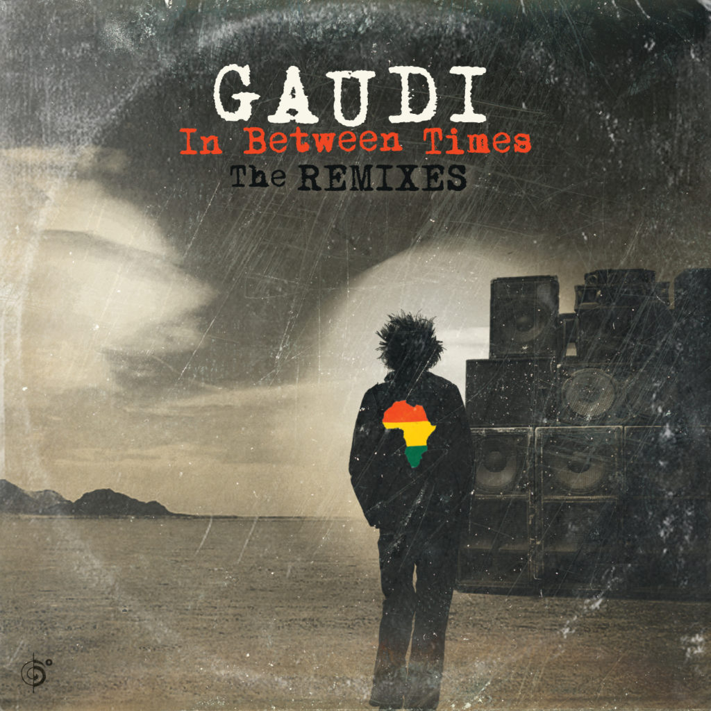 Gaudi – In Between Times (the Remixes) OUT NOW