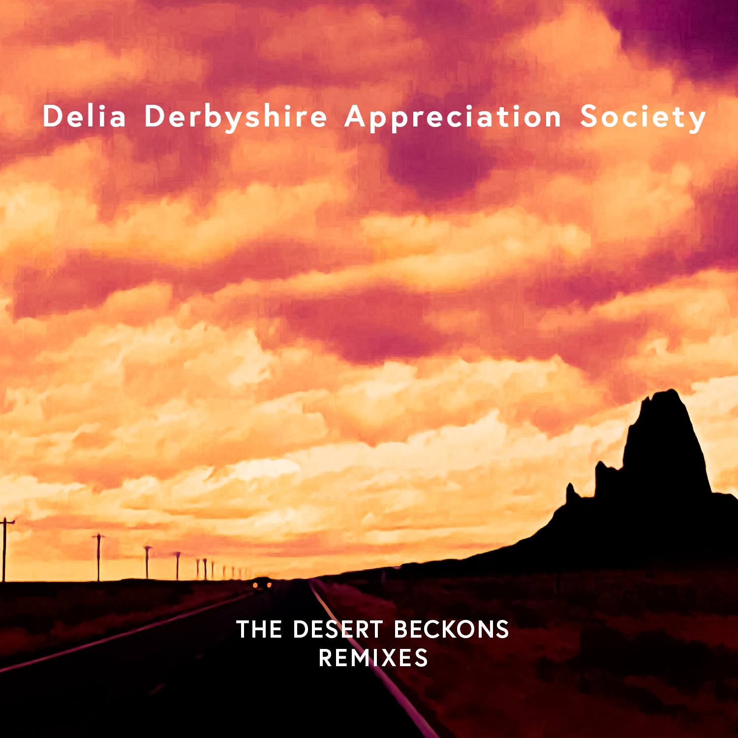 Delia Derbyshire Appreciation Society – The Desert Beckons Remixes
